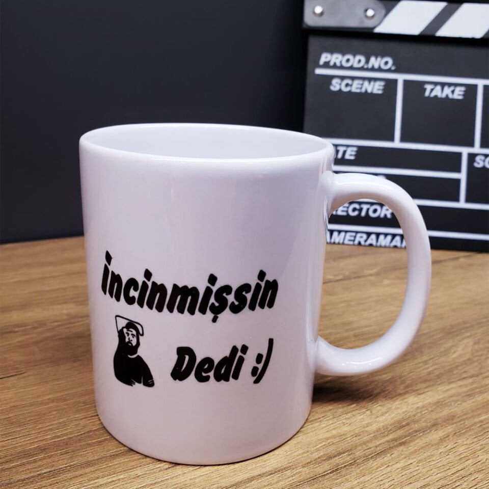 İncinmişsin Dedi Tasarımlı Kupa Bardak Şık Tasarımlı Fonksiyonel Ürün